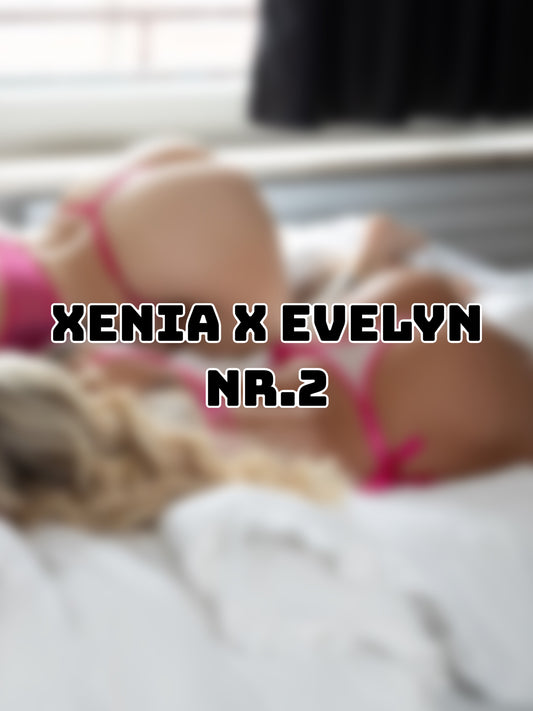 Xenia x Evelyn Nr.2