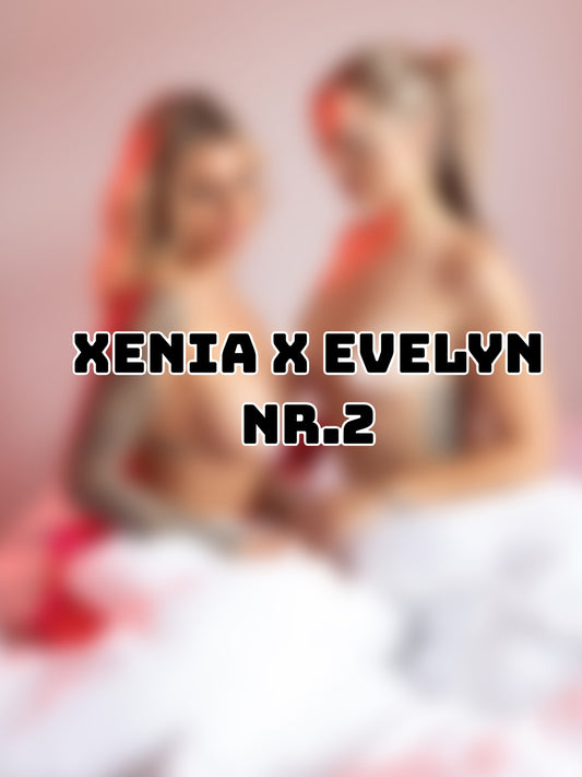 Xenia x Evelyn Nr.3